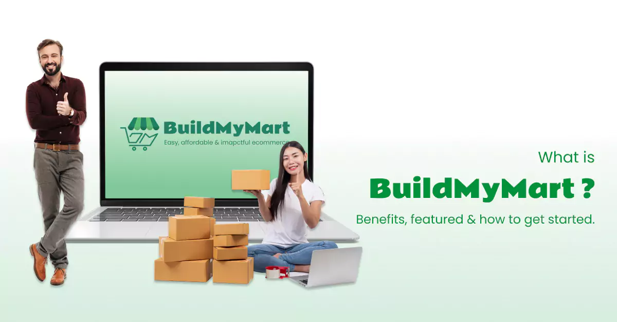 What is BuildMyMart? Benefits, features, and how to get started.
